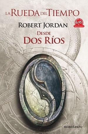 DESDE DOS RÍOS (LA RUEDA DEL TIEMPO 1) (ED. ESPECIAL) | 9788445010631 | JORDAN, ROBERT | Llibreria Drac - Llibreria d'Olot | Comprar llibres en català i castellà online