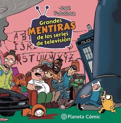 TOMAS FALSAS: GRANDES MENTIRAS DE LAS SERIES DE TV | 9788413416878 | FONOLLOSA, JOSE | Llibreria Drac - Llibreria d'Olot | Comprar llibres en català i castellà online