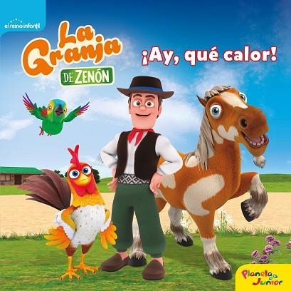 GRANJA DE ZENÓN, LA. ¡AY, QUÉ CALOR! | 9788408240525 | EL REINO INFANTIL | Llibreria Drac - Llibreria d'Olot | Comprar llibres en català i castellà online