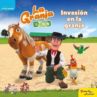 GRANJA DE ZENÓN, LA. INVASIÓN EN LA GRANJA | 9788408240518 | EL REINO INFANTIL | Llibreria Drac - Llibreria d'Olot | Comprar llibres en català i castellà online