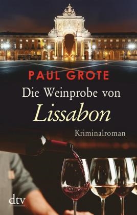 DIE WEINPROBE VON LISSABON | 9783423219365 | GROTE, PAUL | Llibreria Drac - Llibreria d'Olot | Comprar llibres en català i castellà online