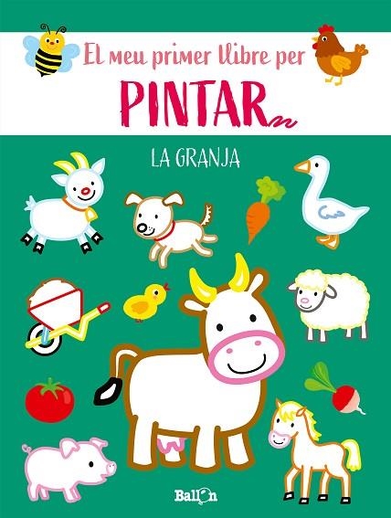 GRANJA. EL MEU PRIMER LLIBRE PER PINTAR | 9789403225579 | BALLON | Llibreria Drac - Llibreria d'Olot | Comprar llibres en català i castellà online