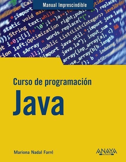 CURSO DE PROGRAMACIÓN JAVA | 9788441543249 | NADAL, MARIONA | Llibreria Drac - Llibreria d'Olot | Comprar llibres en català i castellà online