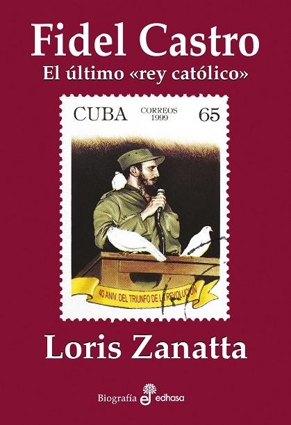 FIDEL CASTRO | 9788435027564 | ZANATTA, LORIS | Llibreria Drac - Llibreria d'Olot | Comprar llibres en català i castellà online