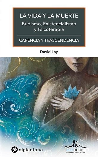 VIDA Y LA MUERTE, LA | 9788416574490 | LOY, DAVID | Llibreria Drac - Llibreria d'Olot | Comprar llibres en català i castellà online