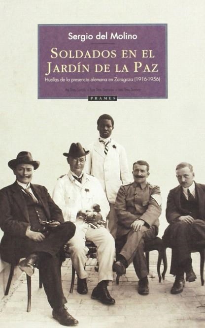 SOLDADOS EN EL JARDÍN DE LA PAZ | 9788496793217 | MOLINO, SERGIO DEL | Llibreria Drac - Librería de Olot | Comprar libros en catalán y castellano online