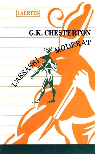 L'ASSASSÍ MODERAT | 9788475842325 | CHESTERTON, GILBERT KEITH | Llibreria Drac - Librería de Olot | Comprar libros en catalán y castellano online