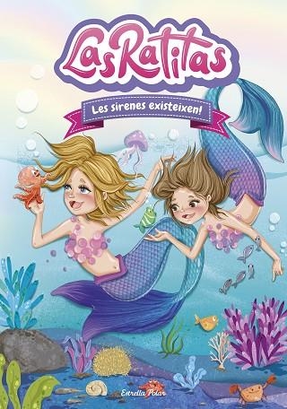 SIRENES EXISTEIXEN, LES (LAS RATITAS 5) | 9788413890333 | RATITAS, LAS | Llibreria Drac - Llibreria d'Olot | Comprar llibres en català i castellà online