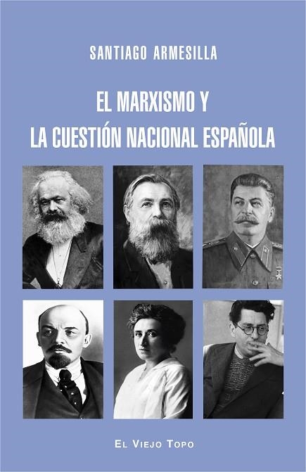 MARXISMO Y LA CUESTIÓN NACIONAL ESPAÑOLA, EL  | 9788416995301 | ARMESILLA, SANTIAGO | Llibreria Drac - Llibreria d'Olot | Comprar llibres en català i castellà online