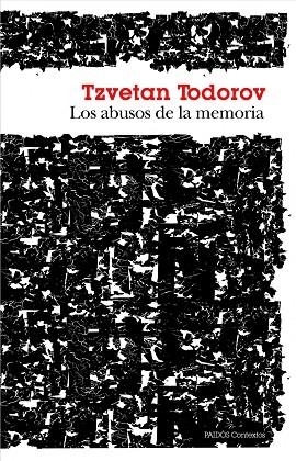 ABUSOS DE LA MEMORIA, LOS  | 9788449328619 | TODOROV, TZVETAN | Llibreria Drac - Llibreria d'Olot | Comprar llibres en català i castellà online