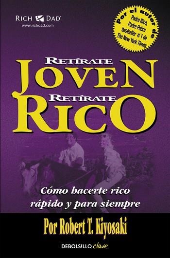 RETÍRATE JOVEN Y RICO | 9788466332071 | KIYOSAKI, ROBERT T. | Llibreria Drac - Llibreria d'Olot | Comprar llibres en català i castellà online