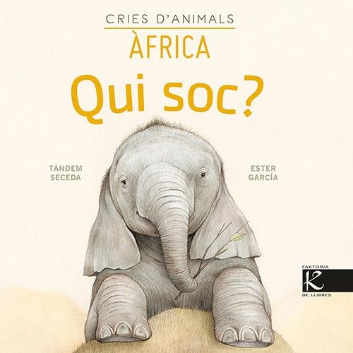 QUI SOC? CRIES D’ANIMALS - ÀFRICA | 9788418558146 | AA.DD. | Llibreria Drac - Llibreria d'Olot | Comprar llibres en català i castellà online