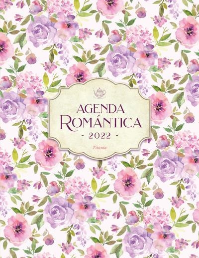 AGENDA ROMÁNTICA TITANIA 2022 | 9788417421298 | AA.DD. | Llibreria Drac - Llibreria d'Olot | Comprar llibres en català i castellà online