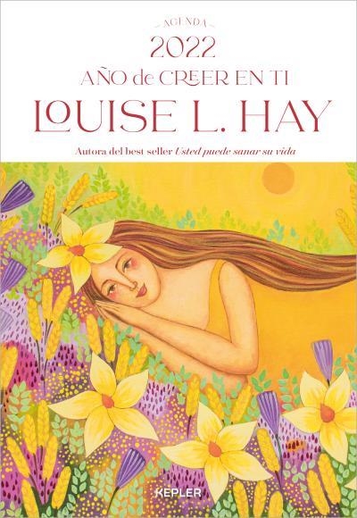 AGENDA LOUISE HAY 2022. AÑO DE CREER EN TI | 9788416344567 | HAY, LOUISE | Llibreria Drac - Librería de Olot | Comprar libros en catalán y castellano online