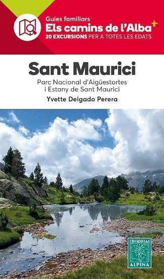 SANT MAURICI. ELS CAMINS DE L'ALBA (ALPINA) | 9788480908801 | DELGADO, YVETTE | Llibreria Drac - Llibreria d'Olot | Comprar llibres en català i castellà online