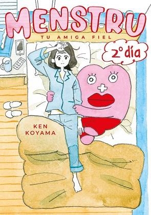 MENSTRU, TU AMIGA FIEL, 2º DÍA | 9788418739033 | KOYAMA, KEN | Llibreria Drac - Llibreria d'Olot | Comprar llibres en català i castellà online