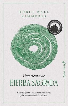 UNA TRENZA DE HIERBA SAGRADA | 9788412281743 | KIMMERER, ROBIN WALL | Llibreria Drac - Llibreria d'Olot | Comprar llibres en català i castellà online