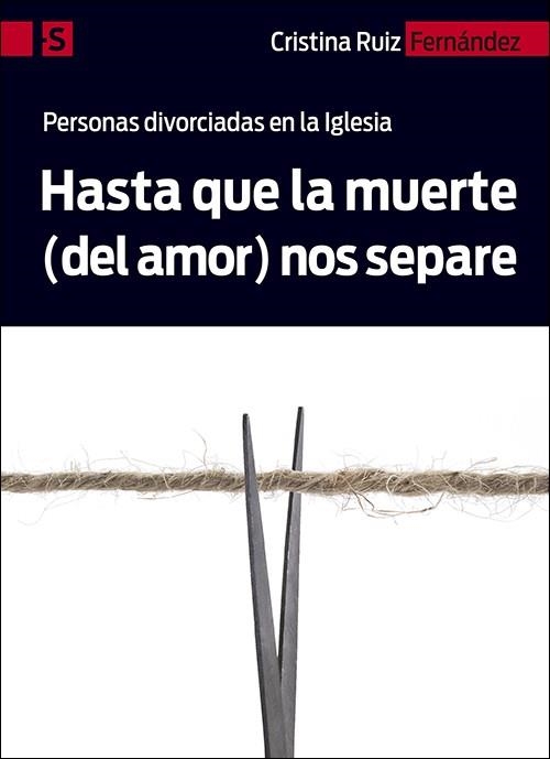 HASTA QUE LA MUERTE (DEL AMOR) NOS SEPARE | 9788428552615 | RUIZ FERNÁNDEZ, CRISTINA | Llibreria Drac - Llibreria d'Olot | Comprar llibres en català i castellà online