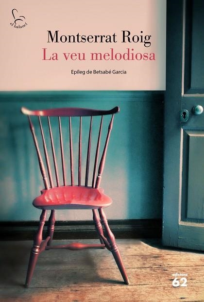 VEU MELODIOSA, LA | 9788429779646 | ROIG, MONTSERRAT | Llibreria Drac - Librería de Olot | Comprar libros en catalán y castellano online