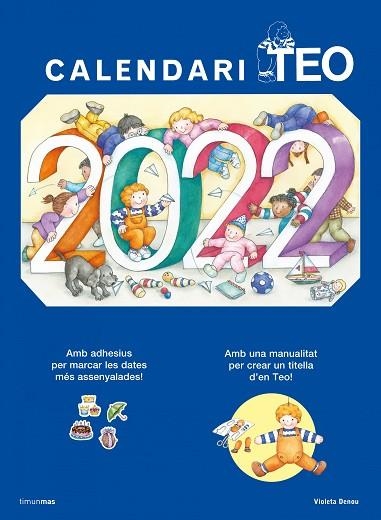 CALENDARI TEO 2022 | 9788413890128 | DENOU, VIOLETA | Llibreria Drac - Llibreria d'Olot | Comprar llibres en català i castellà online