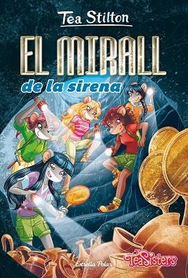 MIRALL DE LA SIRENA, EL (TEA STILTON AVENTURES A RATFORD 38) | 9788413890012 | STILTON, TEA | Llibreria Drac - Llibreria d'Olot | Comprar llibres en català i castellà online