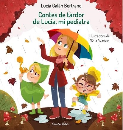 CONTES DE TARDOR DE LUCÍA, MI PEDIATRA | 9788413890289 | APARICIO, NÚRIA | Llibreria Drac - Llibreria d'Olot | Comprar llibres en català i castellà online