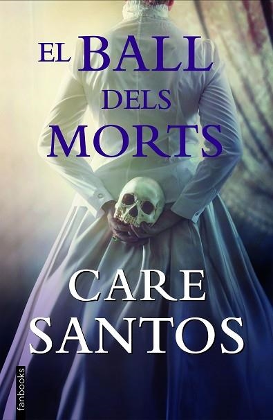 BALL DELS MORTS, EL | 9788418327681 | SANTOS, CARE | Llibreria Drac - Llibreria d'Olot | Comprar llibres en català i castellà online