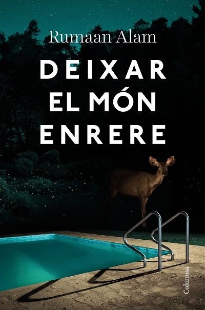 DEIXAR EL MÓN ENRERE | 9788466428064 | ALAM, RUMAAN | Llibreria Drac - Llibreria d'Olot | Comprar llibres en català i castellà online