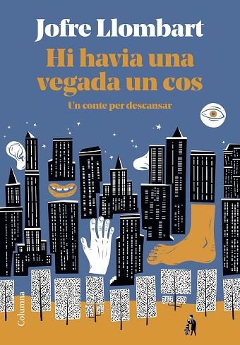 HI HAVIA UNA VEGADA UN COS | 9788466428101 | LLOMBART, JOFRE | Llibreria Drac - Llibreria d'Olot | Comprar llibres en català i castellà online