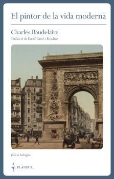 PINTOR DE LA VIDA MODERNA, EL | 9788409295869 | BAUDELAIRE, CHARLES | Llibreria Drac - Llibreria d'Olot | Comprar llibres en català i castellà online