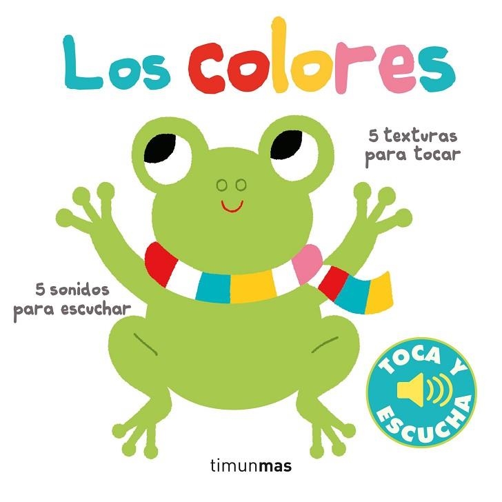 COLORES, LOS. TOCA Y ESCUCHA | 9788408238812 | BILLET, MARION | Llibreria Drac - Llibreria d'Olot | Comprar llibres en català i castellà online