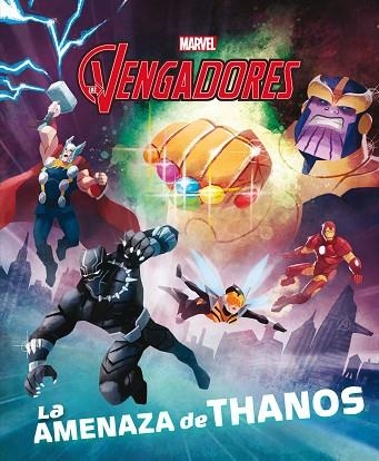 VENGADORES, LOS. LA AMENAZA DE THANOS | 9788416914968 | MARVEL | Llibreria Drac - Llibreria d'Olot | Comprar llibres en català i castellà online