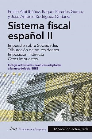 SISTEMA FISCAL ESPAÑOL II | 9788434433748 | ALBI, EMILIO; PAREDES, RAQUEL; RODRÍGUEZ ONDARZA, JOSÉ ANTONIO | Llibreria Drac - Llibreria d'Olot | Comprar llibres en català i castellà online