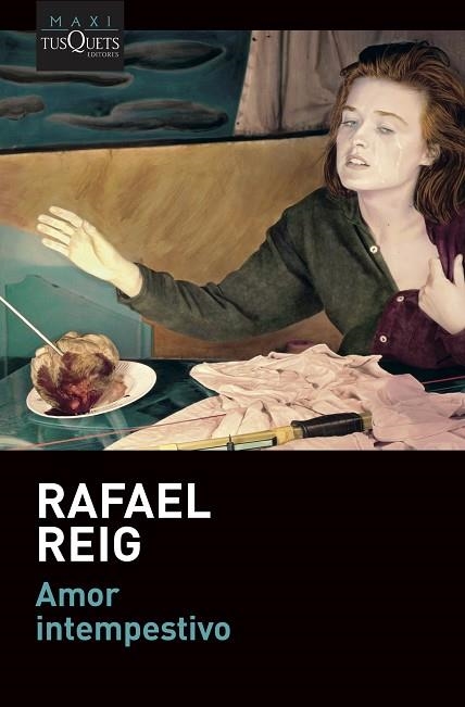 AMOR INTEMPESTIVO | 9788490669976 | REIG, RAFAEL | Llibreria Drac - Llibreria d'Olot | Comprar llibres en català i castellà online