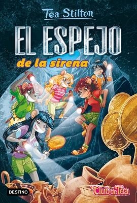 ESPEJO DE LA SIRENA, EL | 9788408244349 | STILTON, TEA | Llibreria Drac - Llibreria d'Olot | Comprar llibres en català i castellà online