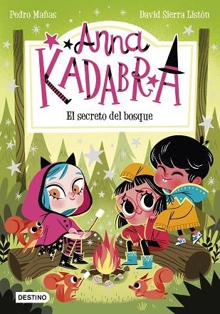 SECRETO DEL BOSQUE, EL (ANNA KADABRA 7) | 9788408245568 | MAÑAS, PEDRO; SIERRA, DAVID | Llibreria Drac - Librería de Olot | Comprar libros en catalán y castellano online