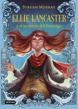 ELLIE LANCASTER Y EL MISTERIO DEL ENEMIGO | 9788408245735 | MURRAY, STRUAN | Llibreria Drac - Librería de Olot | Comprar libros en catalán y castellano online