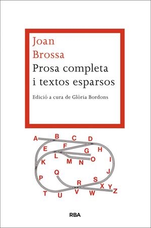 PROSA COMPLETA I TEXTOS ESPARSOS | 9788482646527 | BROSSA, JOAN | Llibreria Drac - Llibreria d'Olot | Comprar llibres en català i castellà online