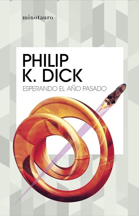 ESPERANDO EL AÑO PASADO | 9788445007426 | DICK, PHILIP K. | Llibreria Drac - Llibreria d'Olot | Comprar llibres en català i castellà online