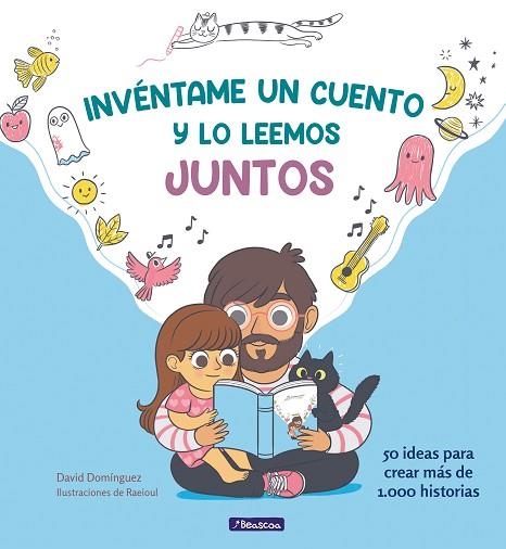 INVÉNTAME UN CUENTO Y LO LEEMOS JUNTOS | 9788448854096 | DOMÍNGUEZ, DAVID; RAEIOUL | Llibreria Drac - Llibreria d'Olot | Comprar llibres en català i castellà online