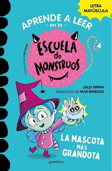 APRENDER A LEER EN LA ESCUELA DE MONSTRUOS 1 LA MASCOTA MÁS GRANDOTA (APRENDER A LEER EN LA ESCUELA DE MONSTRUOS 1) | 9788418483189 | RIPPIN, SALLY; BENEGAS, MAR | Llibreria Drac - Llibreria d'Olot | Comprar llibres en català i castellà online