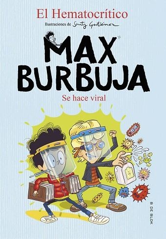 SE HACE VIRAL (MAX BURBUJA 3) | 9788418054365 | EL HEMATOCRÍTICO | Llibreria Drac - Librería de Olot | Comprar libros en catalán y castellano online