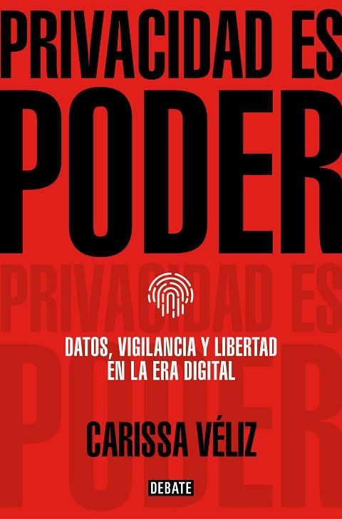 PRIVACIDAD ES PODER | 9788418056680 | VÉLIZ, CARISSA | Llibreria Drac - Llibreria d'Olot | Comprar llibres en català i castellà online