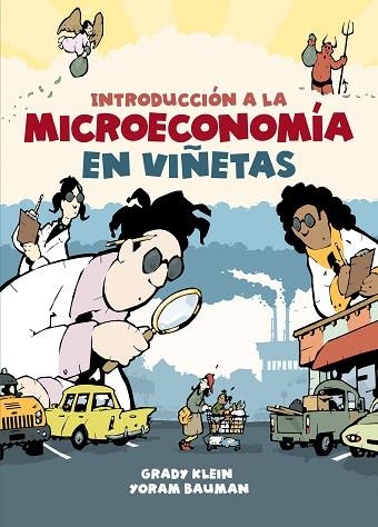 INTRODUCCIÓN A LA MICROECONOMÍA EN VIÑETAS | 9788466353182 | KLEIN, GRADY; BAUMAN, YORAM | Llibreria Drac - Llibreria d'Olot | Comprar llibres en català i castellà online