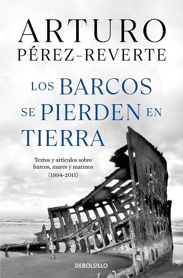 BARCOS SE PIERDEN EN TIERRA, LOS | 9788466360104 | PÉREZ-REVERTE, ARTURO | Llibreria Drac - Librería de Olot | Comprar libros en catalán y castellano online