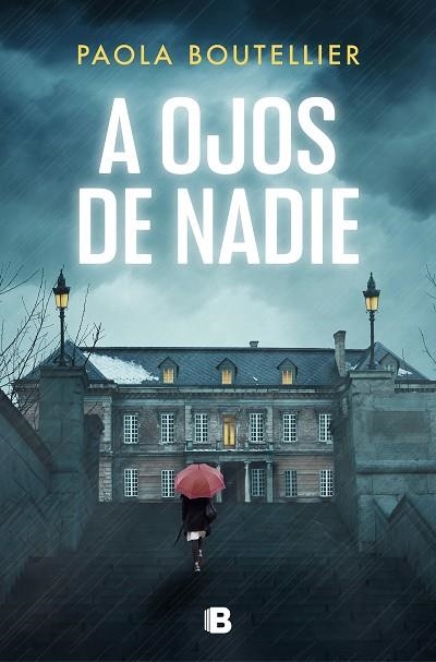 A OJOS DE NADIE | 9788466670241 | BOUTELLIER, PAOLA | Llibreria Drac - Llibreria d'Olot | Comprar llibres en català i castellà online