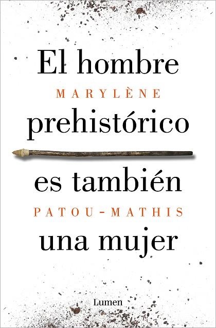 HOMBRE PREHISTÓRICO ES TAMBIÉN UNA MUJER, EL | 9788426410092 | PATOU-MATHIS, MARYLÈNE | Llibreria Drac - Llibreria d'Olot | Comprar llibres en català i castellà online