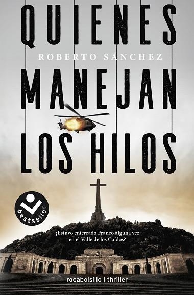 QUIENES MANEJAN LOS HILOS | 9788417821562 | SÁNCHEZ, ROBERTO | Llibreria Drac - Llibreria d'Olot | Comprar llibres en català i castellà online