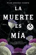 MUERTE ES MÍA, LA | 9788417821531 | SÁNCHEZ VICENTE, PILAR | Llibreria Drac - Llibreria d'Olot | Comprar llibres en català i castellà online