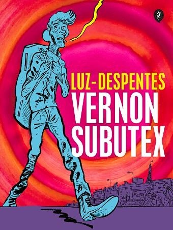 VERNON SUBUTEX. PRIMERA PARTE (ED. GRÁFICA) | 9788418347818 | DESPENTES, VIRGINIE | Llibreria Drac - Llibreria d'Olot | Comprar llibres en català i castellà online